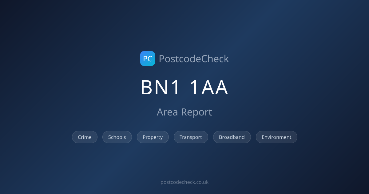 BN1 1AA Area Report | Is BN1 1AA a Good Place to Live? | PostcodeCheck