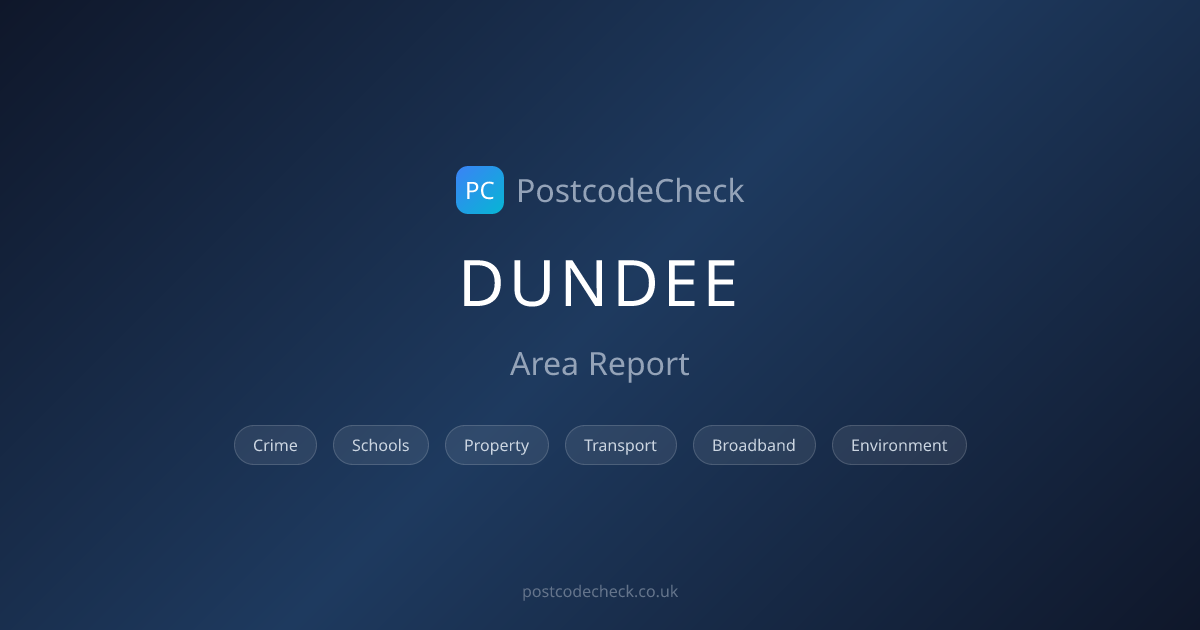 Is Dundee a Good Place to Live? Dundee Area Guide 2026 | PostcodeCheck